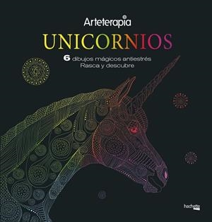 ARTETERAPIA. UNICORNIOS. 6 DIBUJOS MÁGICOS: RASCA Y DESCUBRE | 9788417240660 | VARIOS AUTORES | Cooperativa Cultural Rocaguinarda