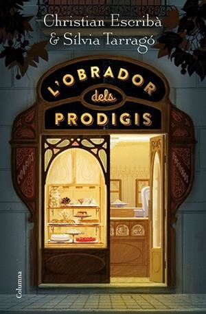OBRADOR DELS PRODIGIS, L' | 9788466424790 | ESCRIBÀ THOLONIAT, CHRISTIAN/TARRAGÓ CASTRILLÓN, SÍLVIA | Cooperativa Cultural Rocaguinarda