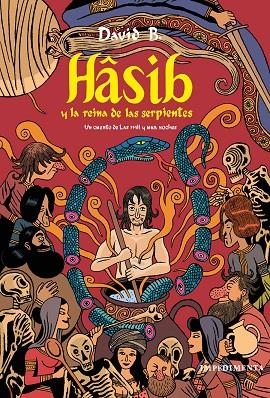 HÂSIB Y LA REINA DE LAS SERPIENTES | 9788416542819 | B., DAVID | Cooperativa Cultural Rocaguinarda