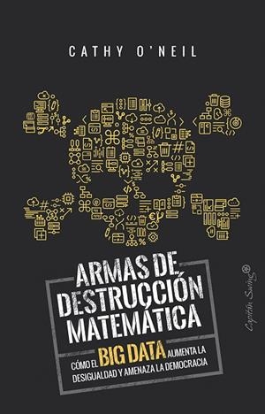 ARMAS DE DETRUCCIÓN MATEMÁTICA | 9788494740848 | O'NEIL, CATHY | Cooperativa Cultural Rocaguinarda