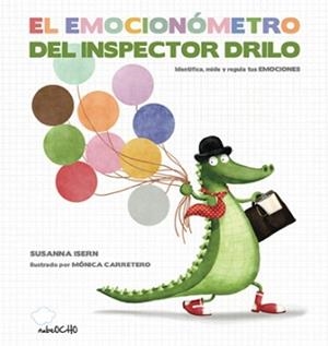 EMOCIONÓMETRO DEL INSPECTOR DRILO, EL | 9788494444692 | SUSANNA ISERN/MÓNICA CARRETERO | Cooperativa Cultural Rocaguinarda