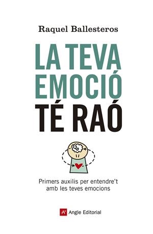 TEVA EMOCIÓ TÉ RAÓ, LA  | 9788417214609 | BALLESTEROS CABÓS, RAQUEL | Cooperativa Cultural Rocaguinarda