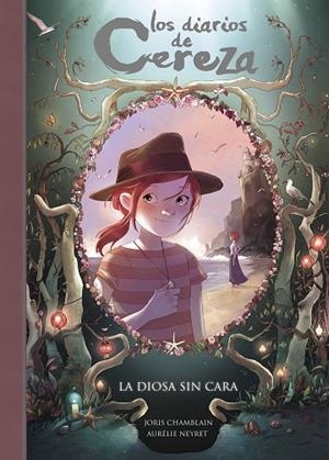 DIOSA SIN CARA, LA  (SERIE LOS DIARIOS DE CEREZA 4) | 9788420487663 | CHAMBLAIN, JORIS | Cooperativa Cultural Rocaguinarda