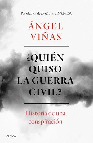 ¿QUIÉN QUISO LA GUERRA CIVIL? | 9788491990901 | VIÑAS, ÁNGEL | Cooperativa Cultural Rocaguinarda