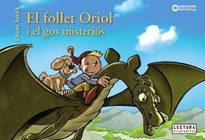 FOLLET ORIOL I EL GOS MISTERIÓS, EL | 9788448947842 | SARDÀ, ÒSCAR | Cooperativa Cultural Rocaguinarda