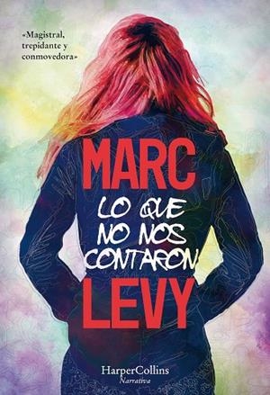 LO QUE NO NOS CONTARON | 9788491393283 | LEVY, MARC | Cooperativa Cultural Rocaguinarda