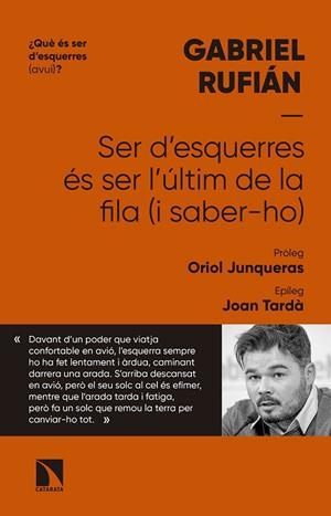 SER D'ESQUERRES ÉS SER L'ÚLTIM DE LA FILA (I SABER-HO) | 9788490976838 | RUFIÁN ROMERO, GABRIEL | Cooperativa Cultural Rocaguinarda