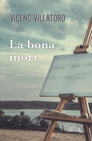 BONA MORT, LA | 9788417660260 | VILLATORO LAMOLLA, VICENÇ | Cooperativa Cultural Rocaguinarda