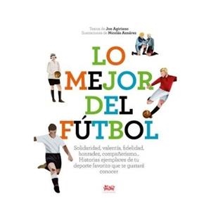 LO MEJOR DEL FÚTBOL | 9788494632068 | AGIRIANO ZARRAGA, JON | Cooperativa Cultural Rocaguinarda