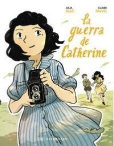 GUERRA DE CATHERINE, LA | 9788467932058 | BILLET, JULIA; FAUVEL, CLAIRE | Cooperativa Cultural Rocaguinarda