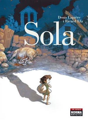 SOLA (CAT) | 9788467934090 | LAPIERE, DENIS; EFA, RICARD | Cooperativa Cultural Rocaguinarda