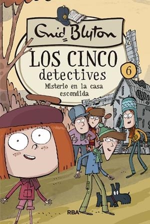 MISTERIO EN LA CASA ESCONDIDA. LOS 5 DETECTIVES 6 | 9788427207844 | BLYTON ENID | Cooperativa Cultural Rocaguinarda