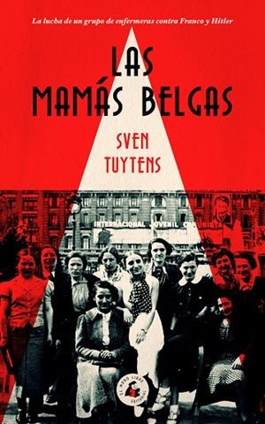MAMÁS BELGAS, LAS  | 9788494992704 | TUYTRENS, SVEN | Cooperativa Cultural Rocaguinarda