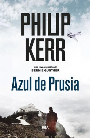 AZUL DE PRUSIA (BERNIE GUNTHER, 12) | 9788490568910 | KERR PHILIP | Cooperativa Cultural Rocaguinarda