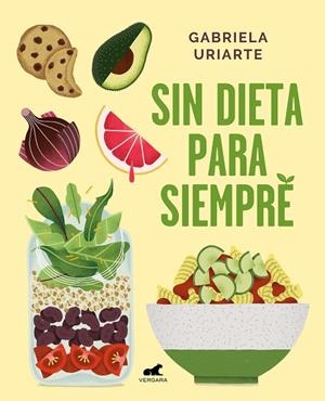 SIN DIETA PARA SIEMPRE | 9788417664169 | URIARTE, GABRIELA | Cooperativa Cultural Rocaguinarda