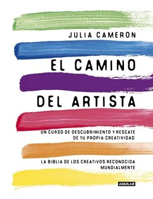 CAMINO DEL ARTISTA, EL | 9788403102057 | CAMERON, JULIA | Cooperativa Cultural Rocaguinarda