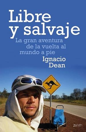 LIBRE Y SALVAJE | 9788408170129 | DEAN, IGNACIO | Cooperativa Cultural Rocaguinarda