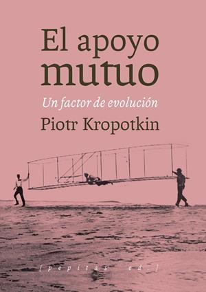 APOYO MUTUO, EL  | 9788415862727 | KROPOTKIN, PIOTR ALEKSÉYEVICH | Cooperativa Cultural Rocaguinarda