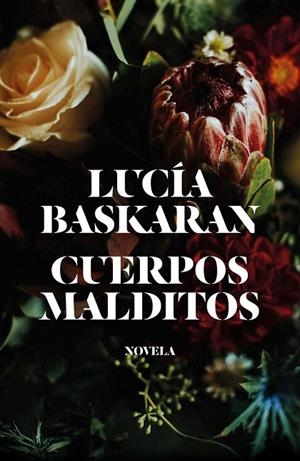 CUERPOS MALDITOS | 9788499987422 | BASKARAN, LUCÍA | Cooperativa Cultural Rocaguinarda