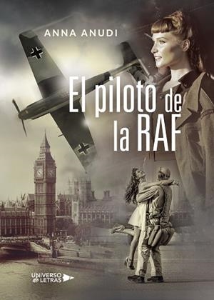 PILOTO DE LA RAF, EL | 9788417740283 | ANUDI, ANNA | Cooperativa Cultural Rocaguinarda