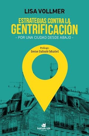 ESTRATEGIAS CONTRA LA GENTRIFICACION | 9788416946266 | VOLLMER, LISA | Cooperativa Cultural Rocaguinarda