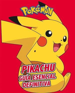 PIKACHU. GUÍA ESENCIAL DEFINITIVA (COLECCIÓN POKÉMON) | 9788417773410 | VARIOS AUTORES, | Cooperativa Cultural Rocaguinarda