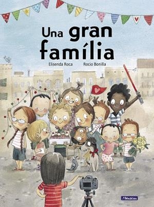 GRAN FAMÍLIA, UNA | 9788448852559 | ROCA, ELISENDA/BONILLA, ROCIO | Cooperativa Cultural Rocaguinarda