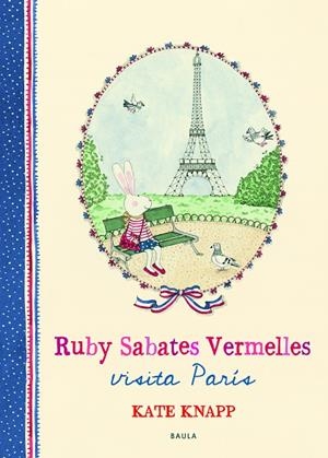RUBY SABATES VERMELLES VISITA PARÍS | 9788447937684 | KNAPP, KATE | Cooperativa Cultural Rocaguinarda