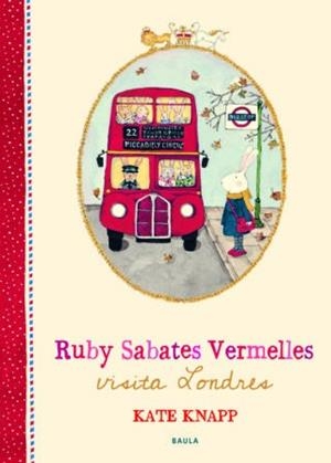 RUBY SABATES VERMELLES VISITA LONDRES | 9788447937677 | KNAPP, KATE | Cooperativa Cultural Rocaguinarda
