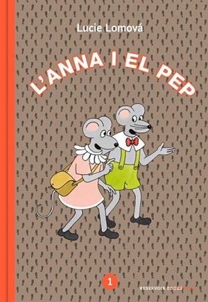 ANNA I EL PEP 1 | 9788417511173 | LOMOVÁ, LUCIE | Cooperativa Cultural Rocaguinarda