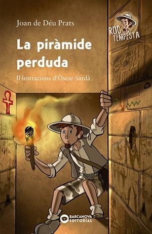 PIRÀMIDE PERDUDA, LA  | 9788448947071 | PRATS, JOAN DE DÉU | Cooperativa Cultural Rocaguinarda