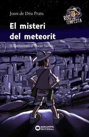 MISTERI DEL METEORIT, EL  | 9788448947095 | PRATS, JOAN DE DÉU | Cooperativa Cultural Rocaguinarda