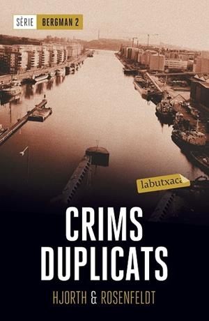 CRIMS DUPLICATS | 9788417031435 | HJORTH, MICHAEL/ROSENFELDT, HANS | Cooperativa Cultural Rocaguinarda