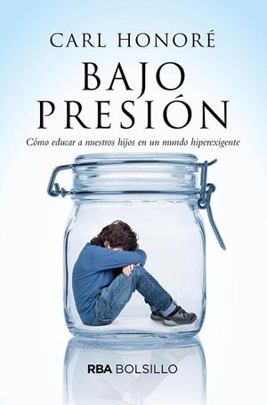 BAJO PRESIÓN (BOLSILLO) | 9788491872818 | HONORÉ CARL | Cooperativa Cultural Rocaguinarda