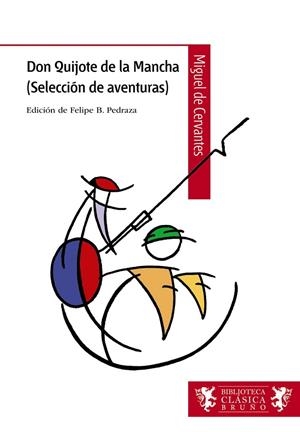 DON QUIJOTE DE LA MANCHA (SELECCIÓN DE AVENTURAS) | 9788421690321 | DE CERVANTES, MIGUEL | Cooperativa Cultural Rocaguinarda