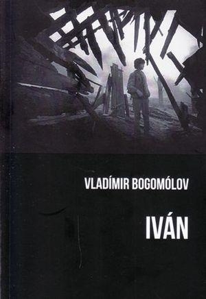 IVÁN | 9788409094837 | BOGOMÓLOV, VLADÍMIR | Cooperativa Cultural Rocaguinarda