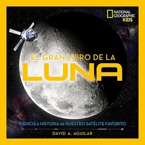 GRAN LIBRO DE LA LUNA, EL | 9788482987606 | AGUILAR DAVID A. | Cooperativa Cultural Rocaguinarda