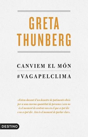 CANVIEM EL MÓN | 9788497102834 | THUNBERG, GRETA | Cooperativa Cultural Rocaguinarda