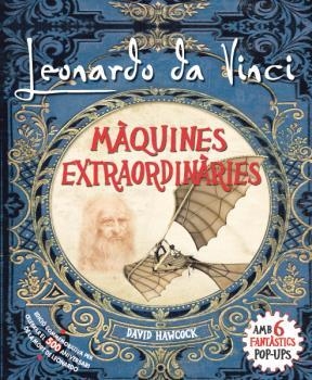 LEONARDO DA VINCI, MÀQUINES EXTRAORDINÀRIES POP-UP | 9788417452285 | HAWCOCK, DAVID | Cooperativa Cultural Rocaguinarda
