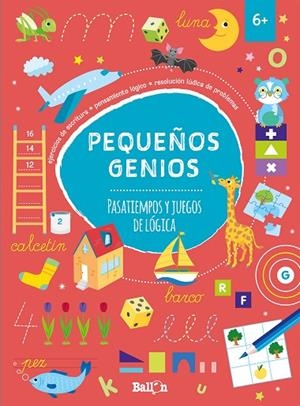 PEQUEÑOS GENIOS - PASATIEMPOS Y JUEGOS DE LÓGICA +6 | 9789403206653 | BALLON | Cooperativa Cultural Rocaguinarda