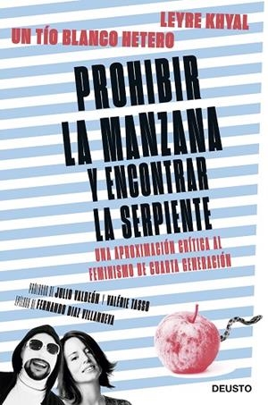 PROHIBIR LA MANZANA Y ENCONTRAR LA SERPIENTE | 9788423430505 | UN TIO BLANCO HETERO/KHYAL, LEYRE | Cooperativa Cultural Rocaguinarda