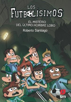 MISTERIO DEL ÚLTIMO HOMBRE LOBO, EL | 9788413181233 | SANTIAGO, ROBERTO | Cooperativa Cultural Rocaguinarda