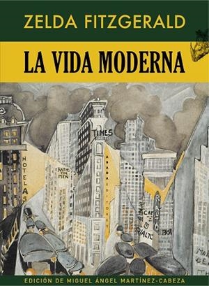 VIDA MODERNA, LA | 9788417301415 | FITZGERALD, ZELDA SAYR | Cooperativa Cultural Rocaguinarda