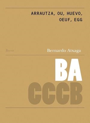 ARRAUTZÁ, OU, HUEVO, OEUF, EGG | 9788409110971 | ATXAGA, BERNARDO | Cooperativa Cultural Rocaguinarda