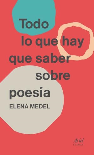 TODO LO QUE HAY QUE SABER SOBRE POESÍA | 9788434425682 | MEDEL, ELENA | Cooperativa Cultural Rocaguinarda