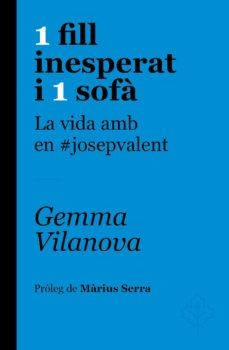 1 FILL INESPERAT I 1 SOFÀ | 9788415315650 | VILANOVA, GEMMA | Cooperativa Cultural Rocaguinarda
