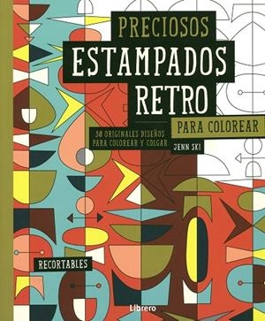 PRECIOSOS ESTAMPADOS RETRO PARA COLOREAR | 9789089985149 | Cooperativa Cultural Rocaguinarda