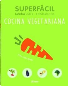 SUPERFACIL COCINA VEGETARIANA | 9789089988508 | Cooperativa Cultural Rocaguinarda