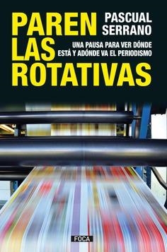 PAREN LAS ROTATIVAS | 9788416842445 | SERRANO JIMÉNEZ, PASCUAL | Cooperativa Cultural Rocaguinarda