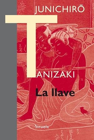 LLAVE, LA | 9788416638703 | TANIZAKI, JUNICHIRÔ | Cooperativa Cultural Rocaguinarda